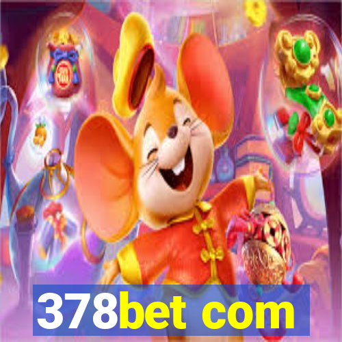 378bet com